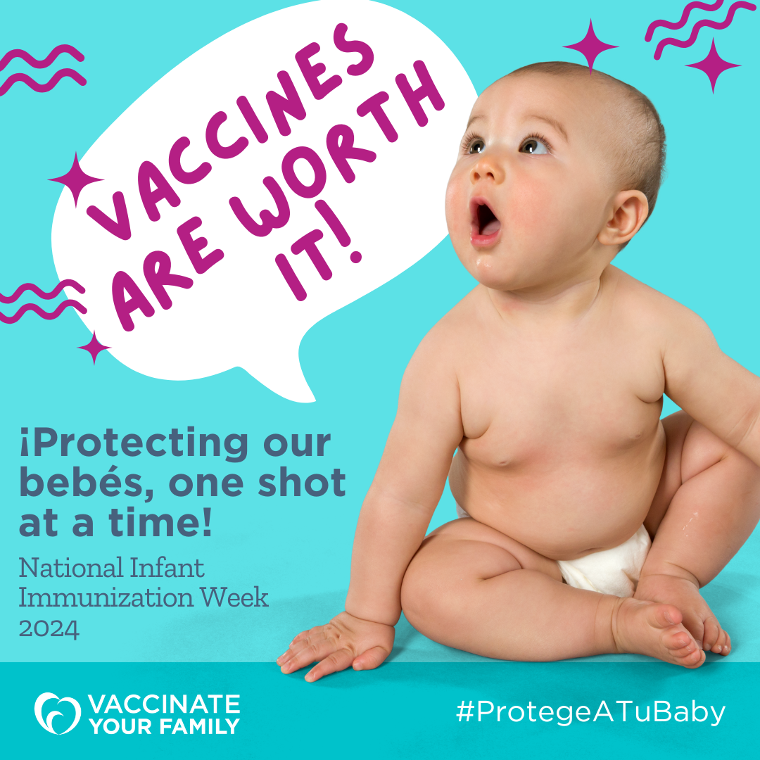 National Infant Immunization Week 2024 - Vaccinate Your Family