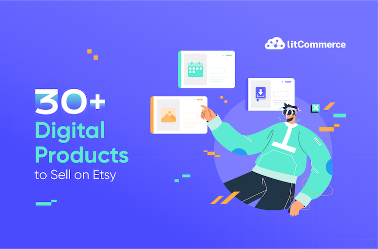 30+ Digital Products to Sell on Etsy to Skyrocket Sales [Nov 2023 ]