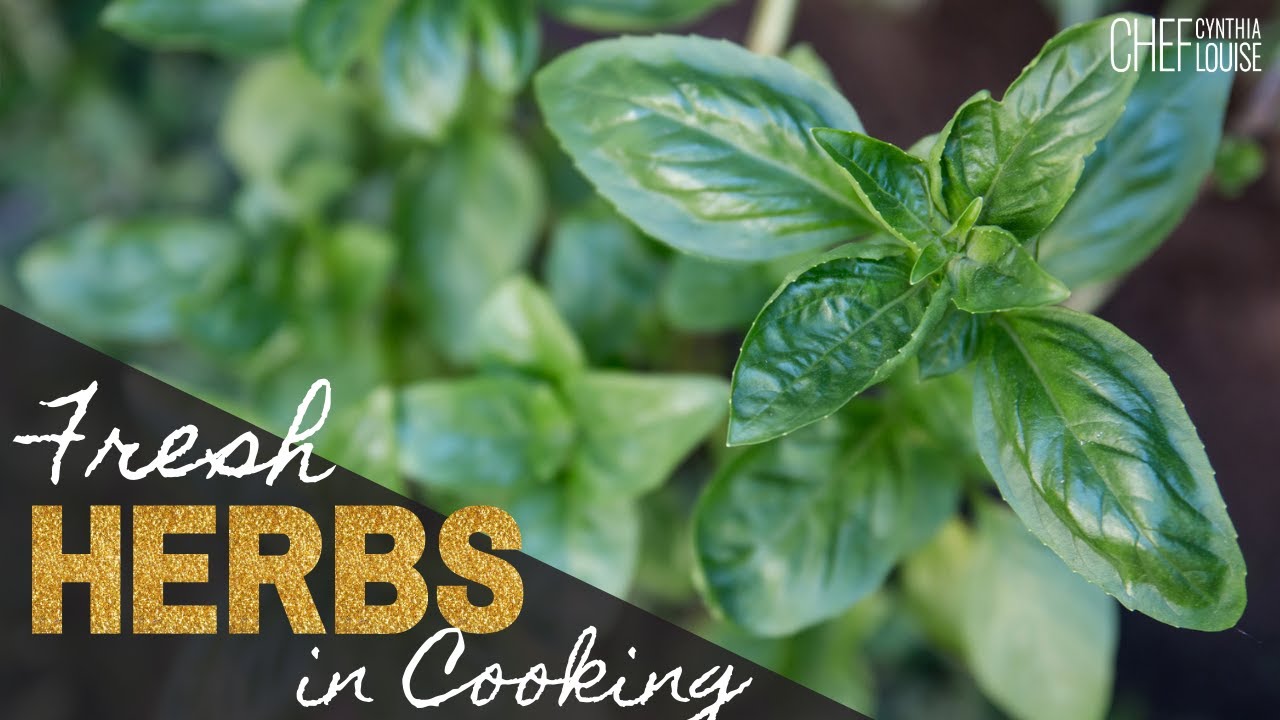 How To Use Fresh Herbs In Cooking - YouTube